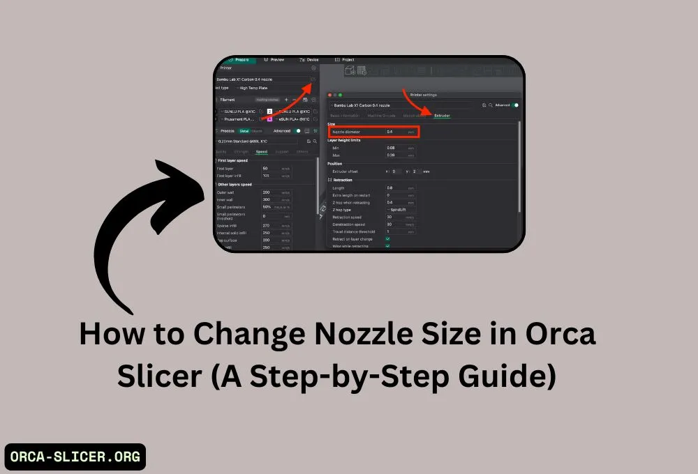 Change Nozzle Size in Orca Slicer